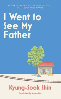 Cover image for I Went to See My Father