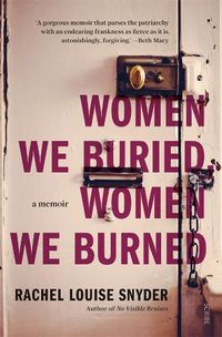 Cover image for Women We Buried, Women We Burned