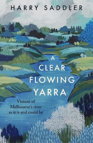 Cover image for A Clear Flowing Yarra